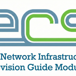ECS Network Infrastructure Assistant Assessment Revision Guide
